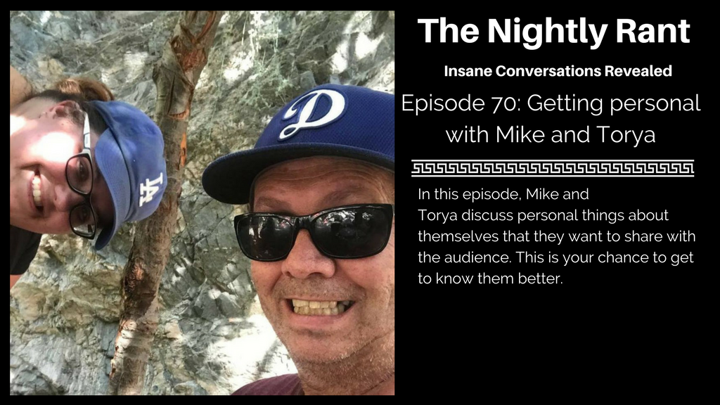TNR70-Getting personal with Mike and Torya