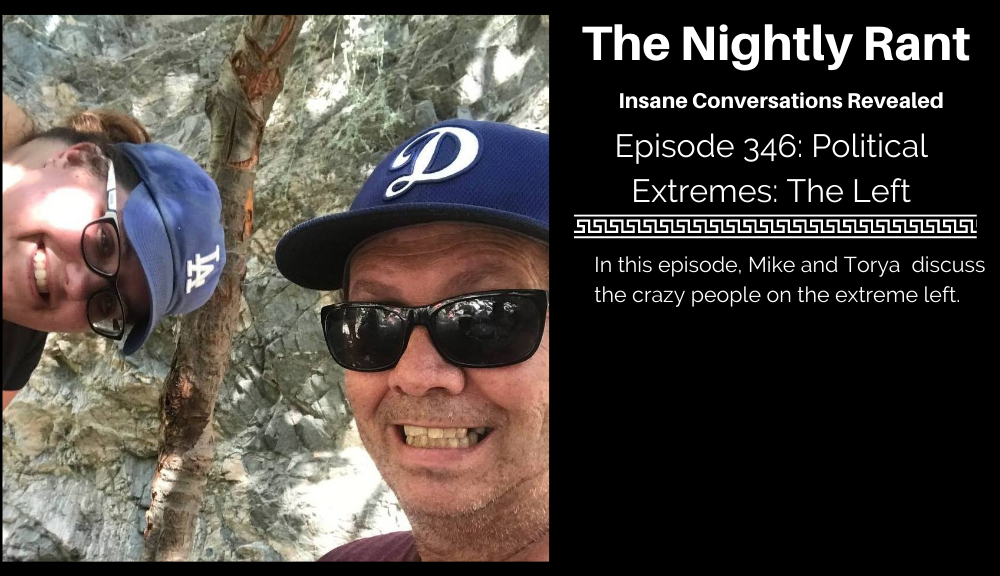 Episode 346: Political Extremes: The Left