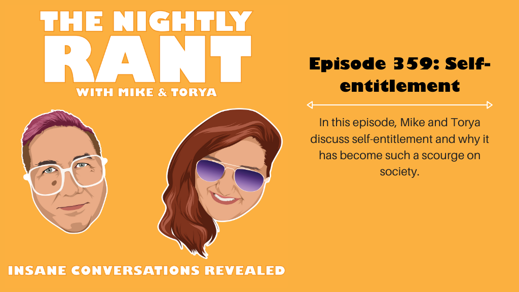 Episode 359: Self-entitlement