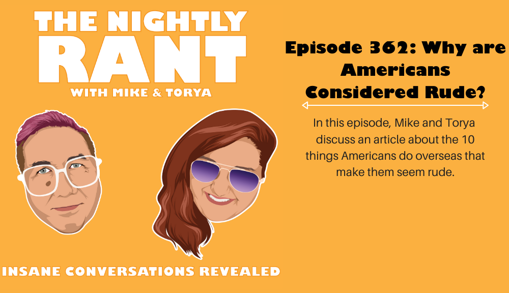 Episode 362: Why Americans Are Considered Rude