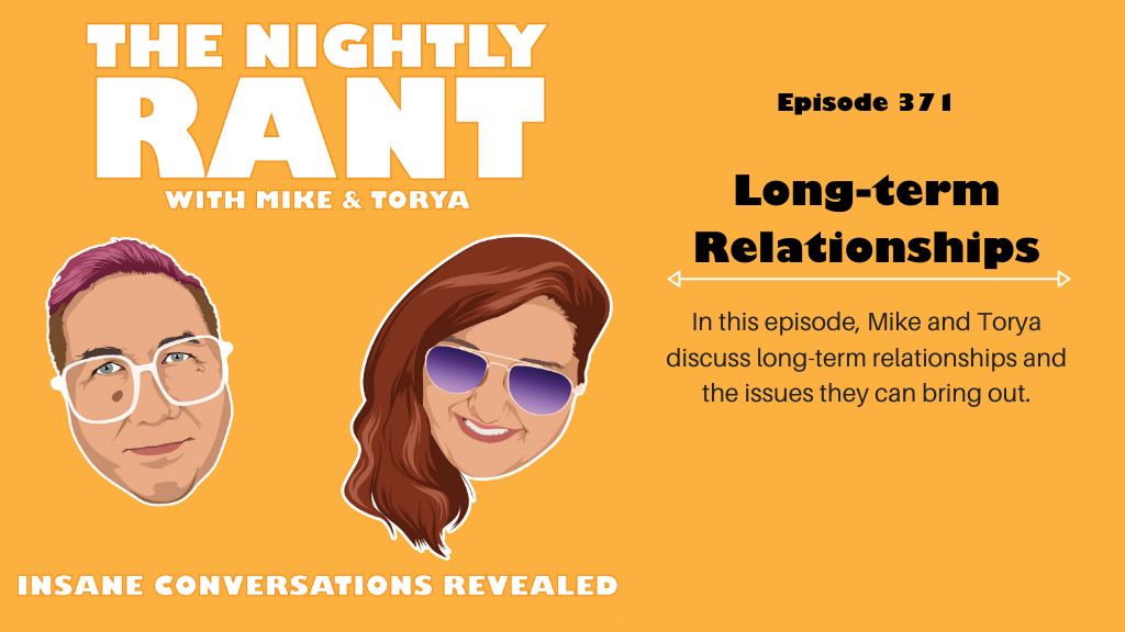 Episode 371: Long term Relationships