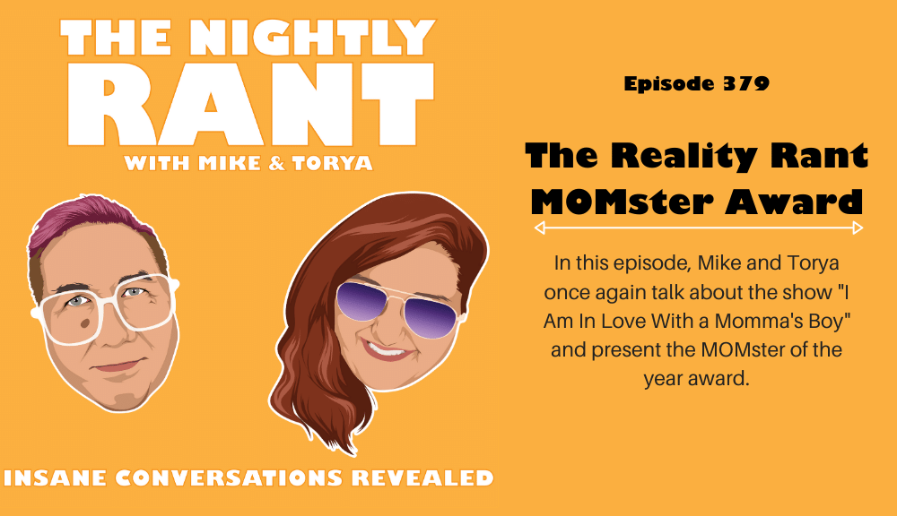 TNR379: The Reality Rant MOMster Award