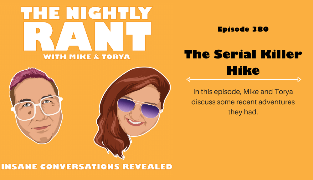 TNR380: The Serial Killer Hike