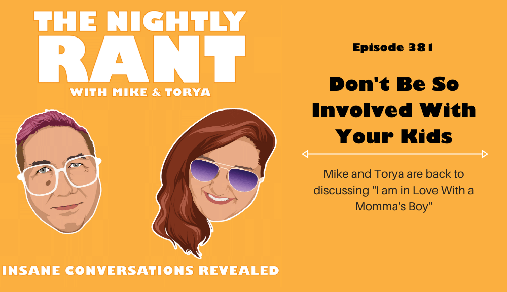 TNR381: Don't Be So Involved With Your Kids