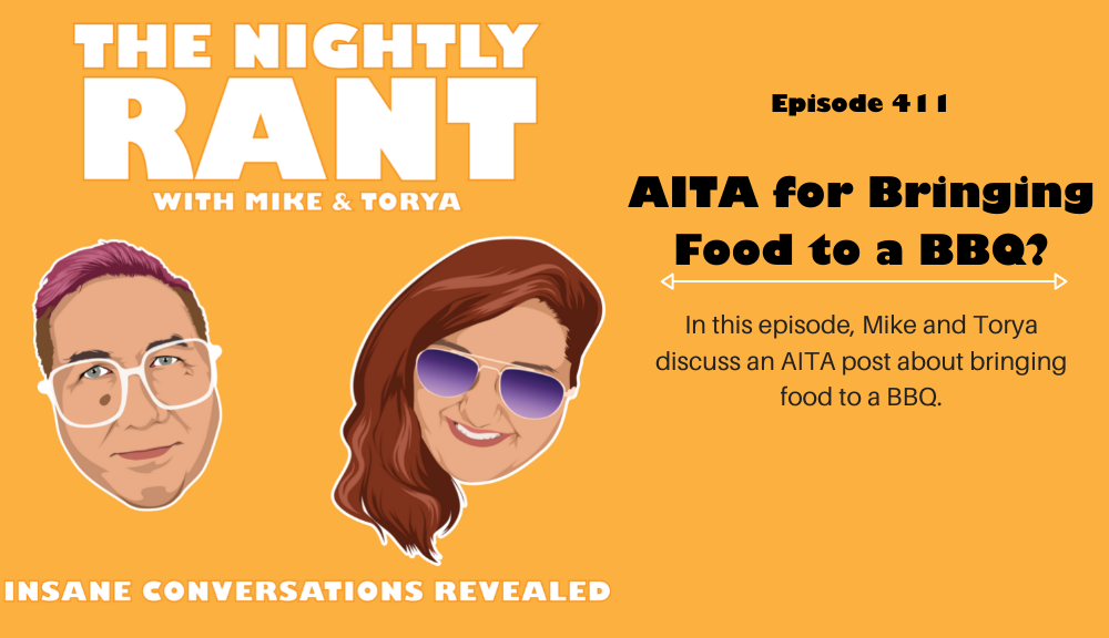 TNR411- AITA for bringing foof in the BBQ