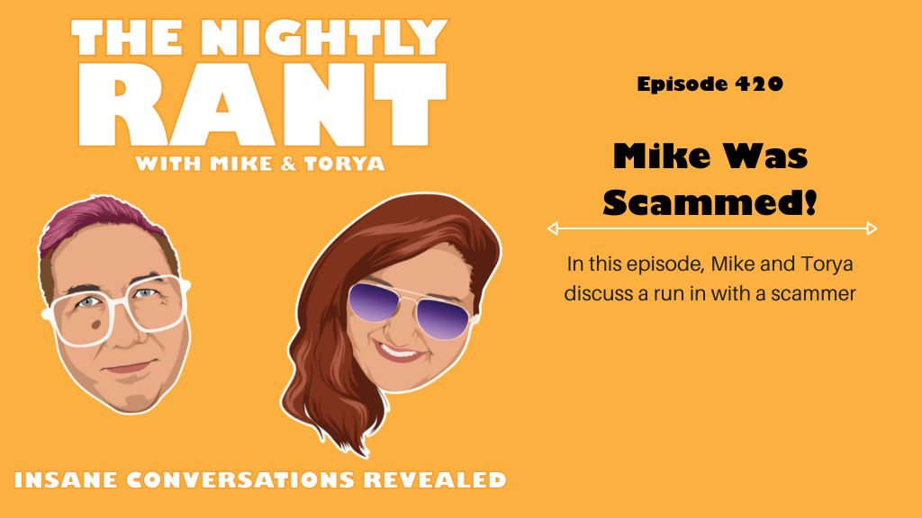 TNR420: Mike Was Scammed